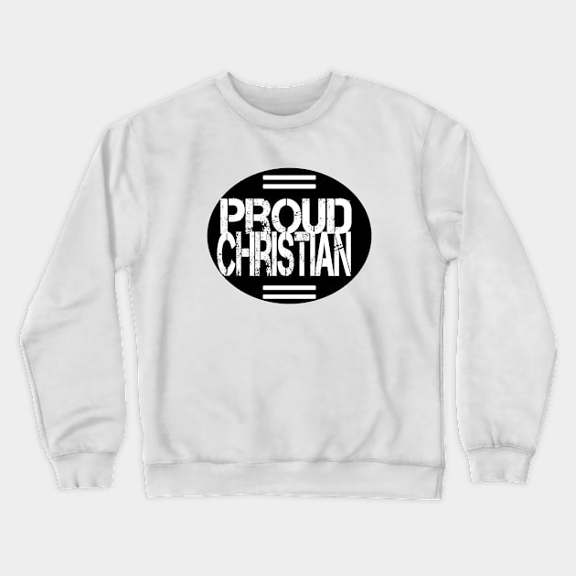 proud christian Crewneck Sweatshirt by theshop